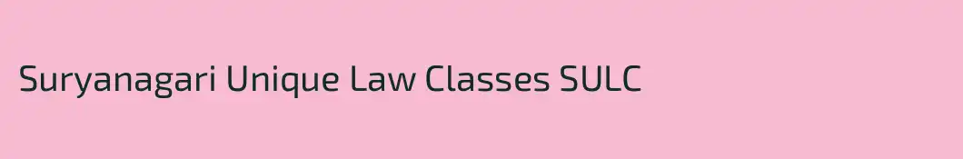 Suryanagari Unique Law Classes SULC